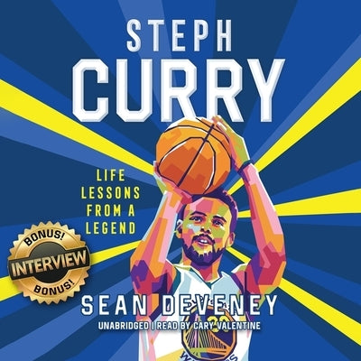 Steph Curry: Life Lessons from a Legend by Deveney, Sean