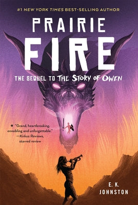 Prairie Fire by Johnston, E. K.