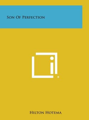 Son of Perfection by Hotema, Hilton