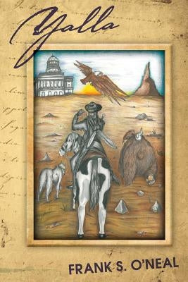 Yalla by O'Neal, Frank S.