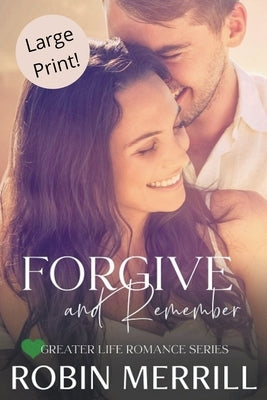 Forgive and Remember by Merrill, Robin