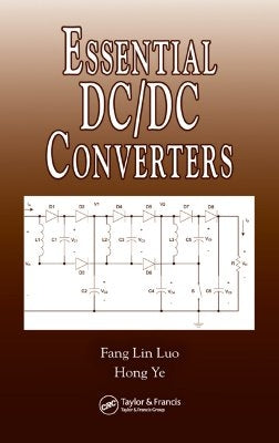 Essential DC/DC Converters by Luo, Fang Lin
