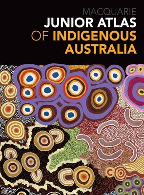 Junior Atlas of Indigenous Australia by Dictionary, Macquarie