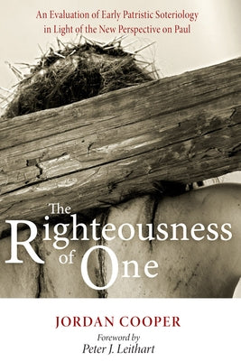 The Righteousness of One by Cooper, Jordan