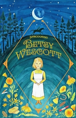 Introducing Betsy Wescott by Neumann, Aaron Royce