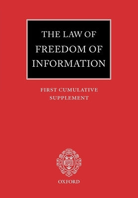 The Law of Freedom of Information: First Cumulative Supplement by MacDonald, John