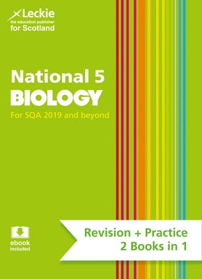 Leckie Complete Revision & Practice - National 5 Biology: Revise for N5 Sqa Exams by Mambro, John Di