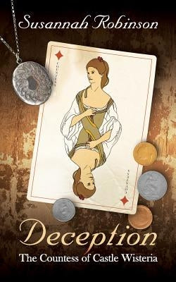 Deception: The Countess of Castle Wisteria by Robinson, Susannah