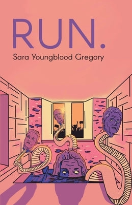 Run. by Gregory, Sara Youngblood