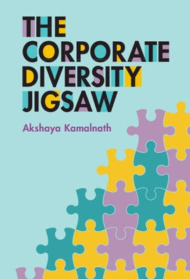 The Corporate Diversity Jigsaw by Kamalnath, Akshaya