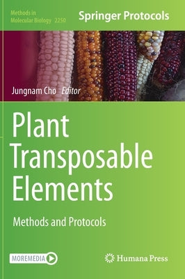 Plant Transposable Elements: Methods and Protocols by Cho, Jungnam