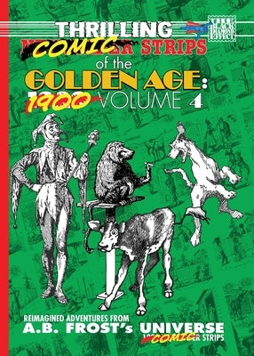 Thrilling Newspaper Strips of the Golden Age, 1929 Volume 4 (Digest) by Frost, A. B.