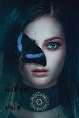 Mystical Mayhem: A New Breed: A New Breed: A New Breed by Richardson, Cora