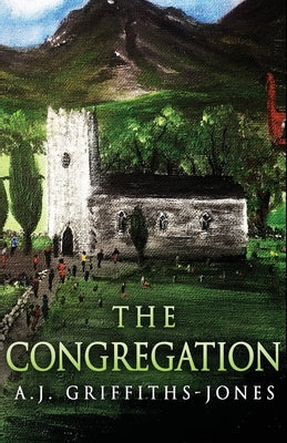 The Congregation by Griffiths-Jones, A. J.