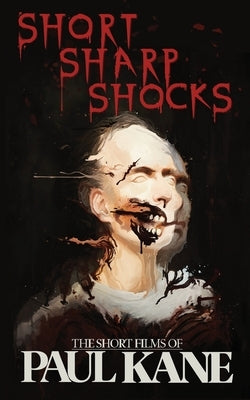 Short Sharp Shocks by Kane, Paul