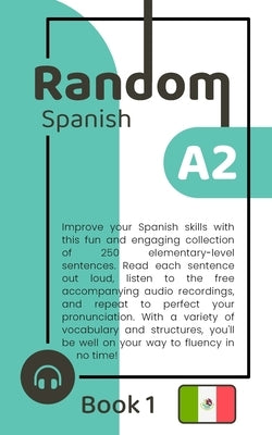 Random Spanish A2 (Book 1) by Chavez, Delia