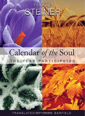 Calendar of the Soul: The Year Participated (Cw 40) by Steiner, Rudolf