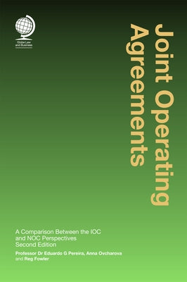 Joint Operating Agreements: A Comparison Between the Ioc and Noc Perspectives by Pereira, Eduardo