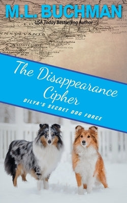 The Disappearance Cipher: a coming of age romantic suspense by Buchman, M. L.