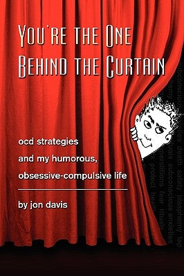 You're the One Behind the Curtain by Davis, Jon