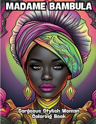 Madame Bambula: Gorgeous Stylish Woman Coloring Book by Contenidos Creativos