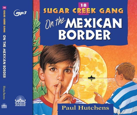 On the Mexican Border by Hutchens, Paul
