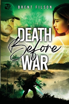 Death Before War by Filson, Brent