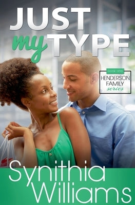 Just My Type by Williams, Synithia