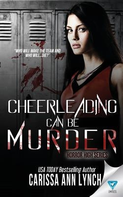 Cheerleading Can Be Murder by Lynch, Carissa Ann