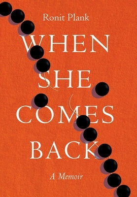 When She Comes Back by Plank, Ronit