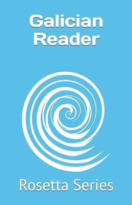 Galician Reader: Rosetta Series by Richardson, Tony J.