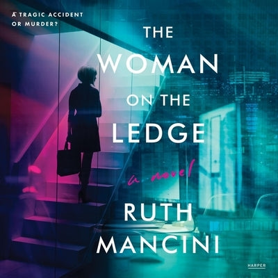 The Woman on the Ledge by Mancini, Ruth