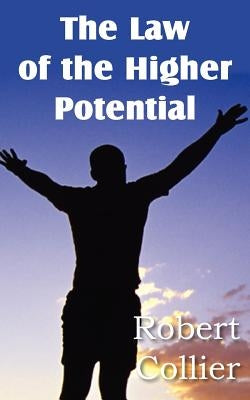The Law of the Higher Potential by Collier, Robert