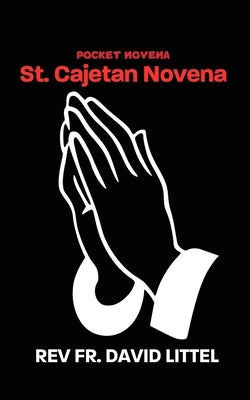 St. Cajetan Novena: Pocket Book by Littel, David