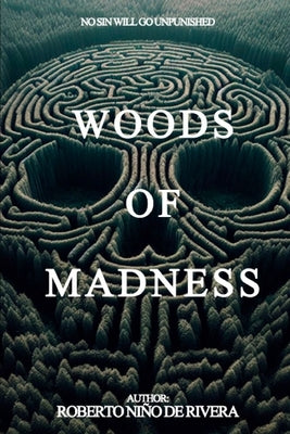 Woods of Madness: A Psychological Horror Novel in Aokigahara Forest by Niño de Rivera, Roberto