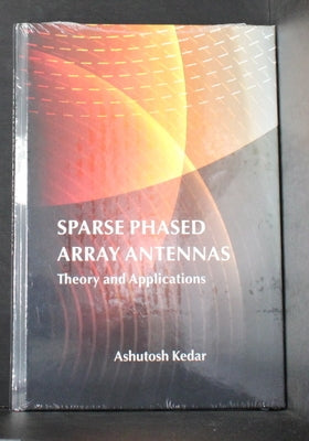 Sparse Phased Array Antennas: Theory and Applications by Kedar, Ashutosh