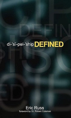 Discipleship Defined by Russ, Eric