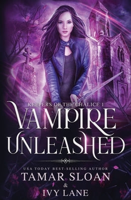 Vampire Unleashed: A New Adult Paranormal Romance by Lane, Ivy