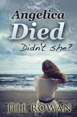 Angelica Died by Rowan, Jill