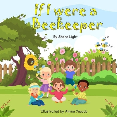 If I were a beekeeper by Durrant, Shannon