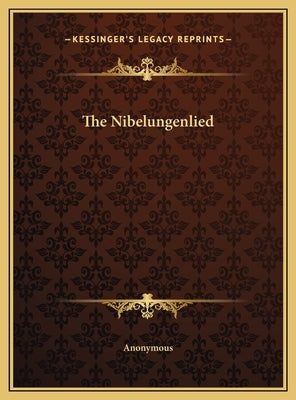 The Nibelungenlied by Anonymous