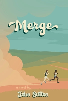 Merge by Sutton, John