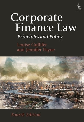 Corporate Finance Law: Principles and Policy by Gullifer, Louise