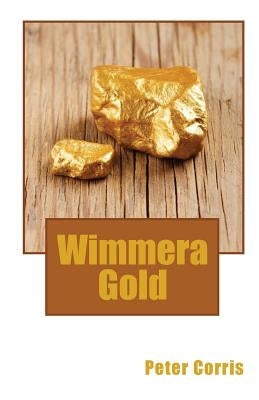 Wimmera Gold by Corris, Peter
