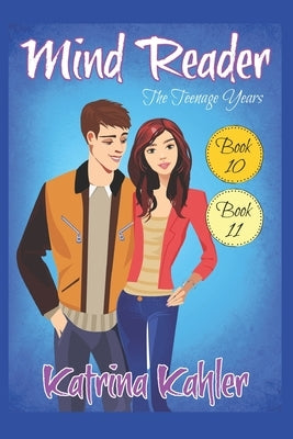 Mind Reader - The Teenage Years: Books 10 and 11 by Campbell, Kaz