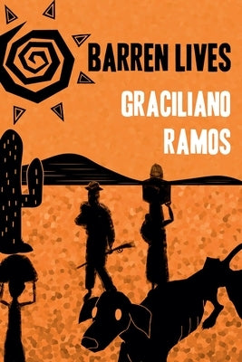 Barren Lives by Ramos, Graciliano