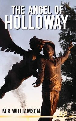 The Angel of Holloway by Williamson, M. R.