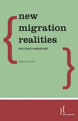 New Migration Realities: Inclusive Narratives by Glavey, Maeve