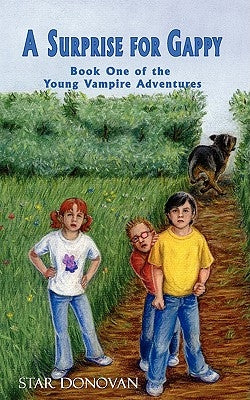 A Surprise for Gappy (Book One of the Young Vampire Adventures) by Donovan, Star