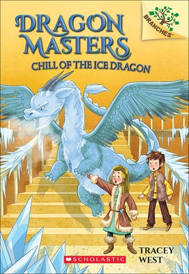 Chill of the Ice Dragon by West, Tracey